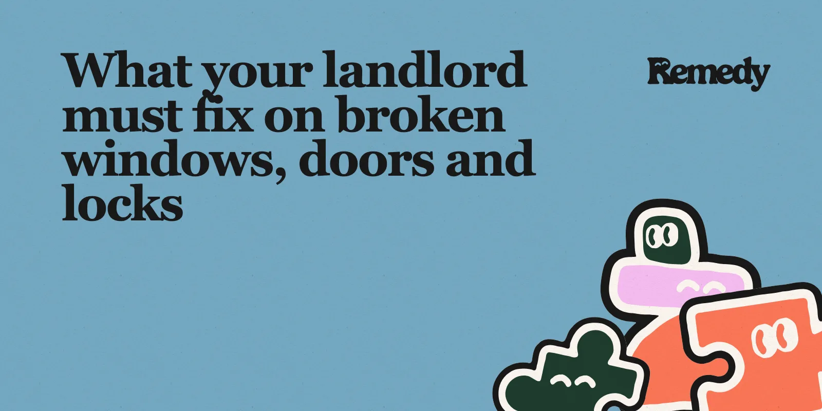 What your landlord must fix on broken windows, doors and locks