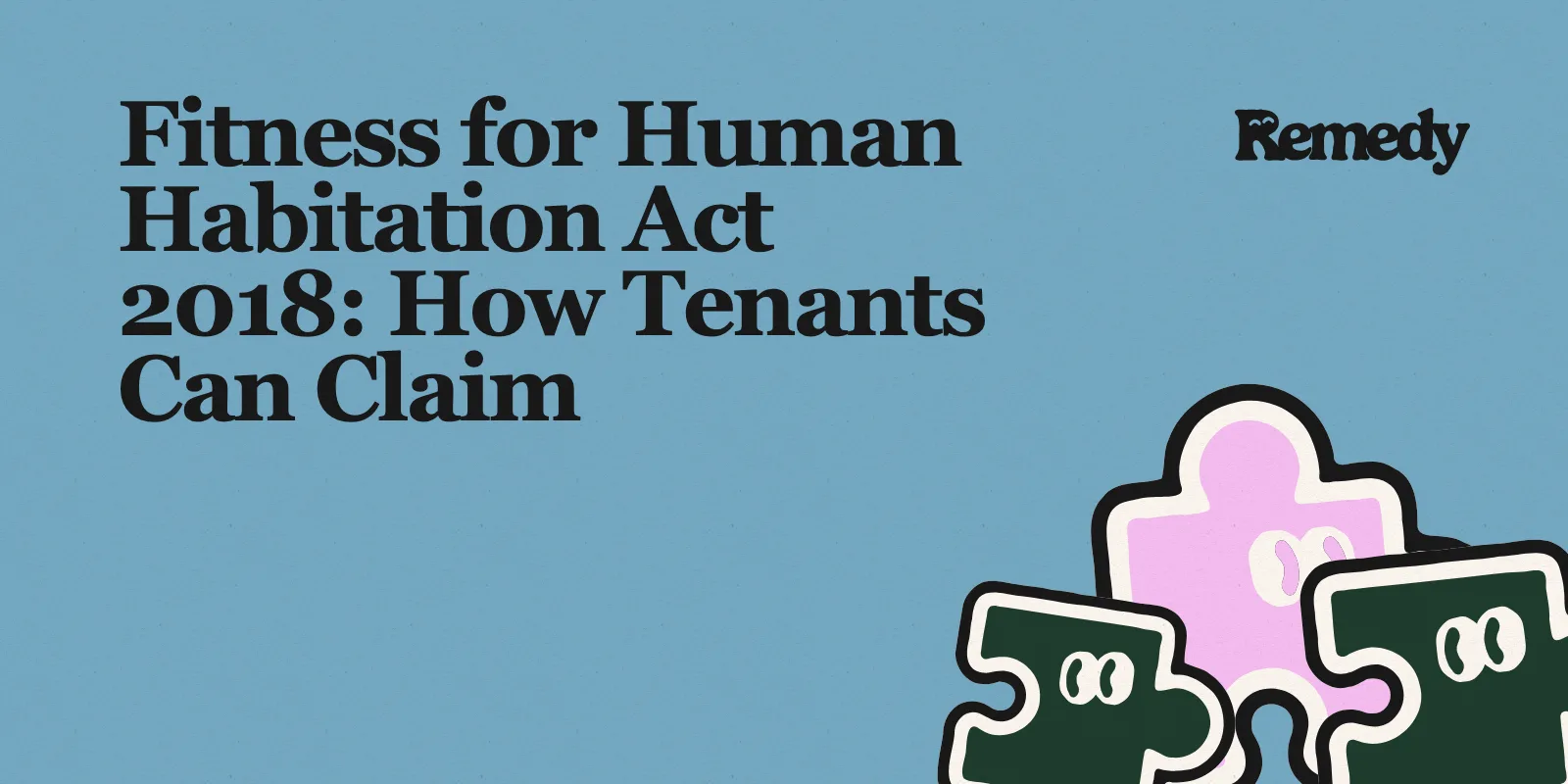 Fitness for Human Habitation Act 2018: How Tenants Can Claim