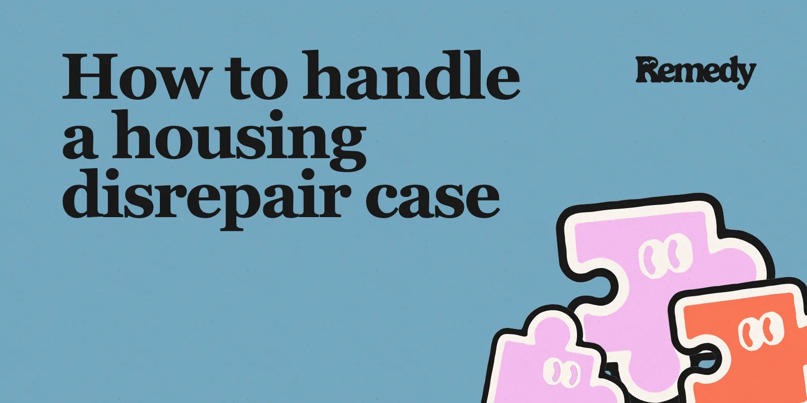 How to handle a housing disrepair case