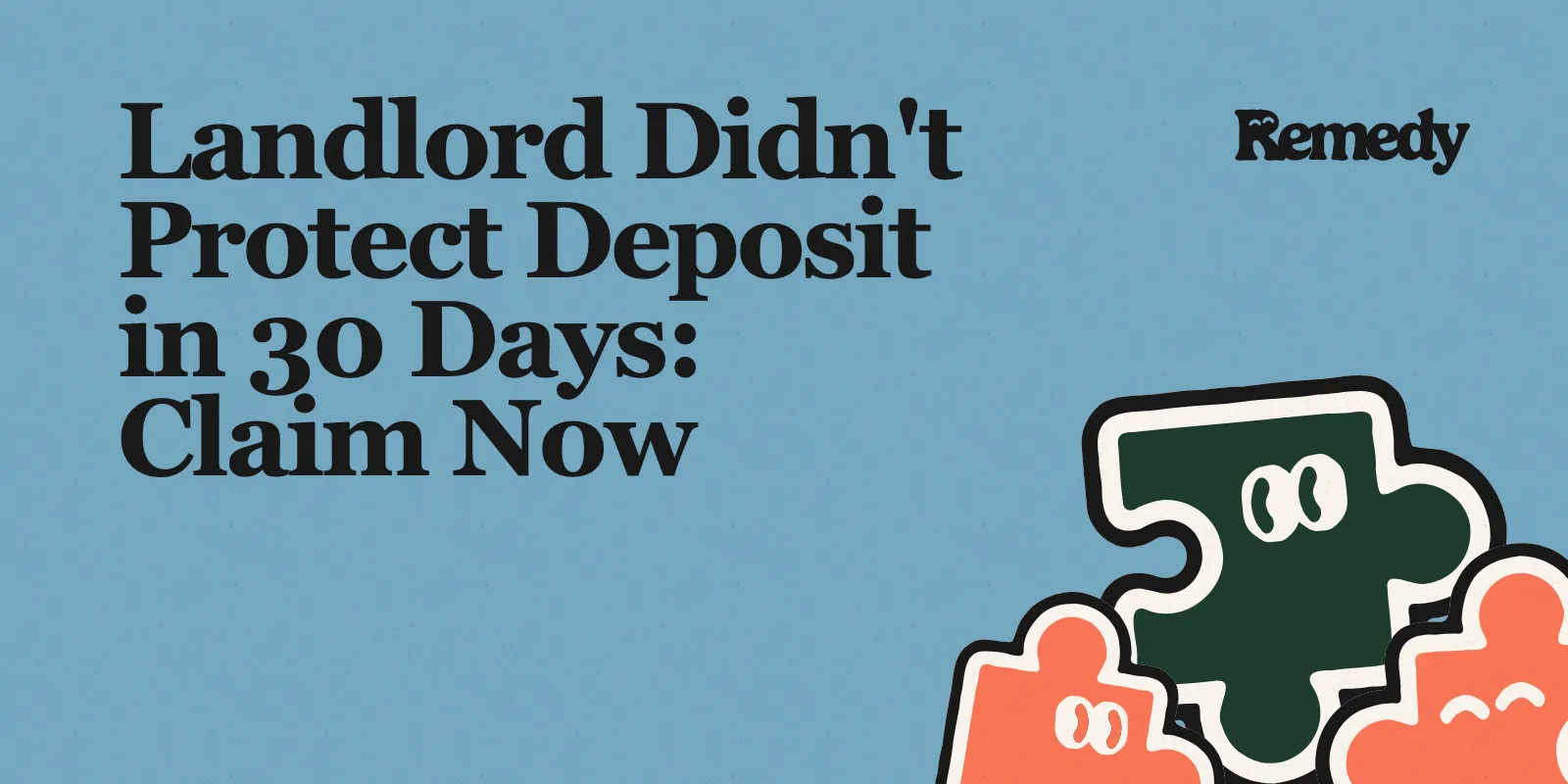 Landlord Didn't Protect Deposit in 30 Days: Claim Now