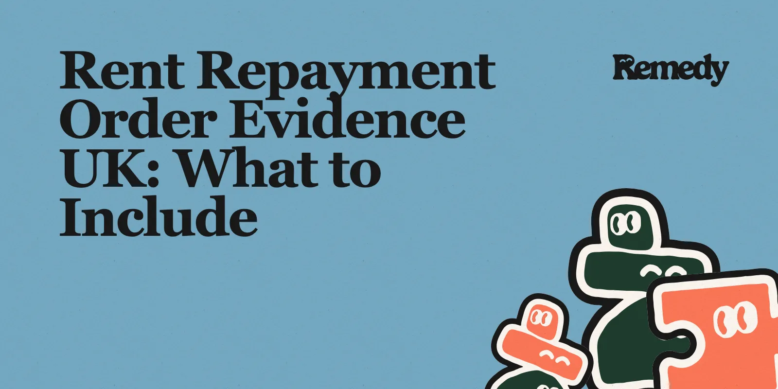 Rent Repayment Order Evidence UK: What to Include