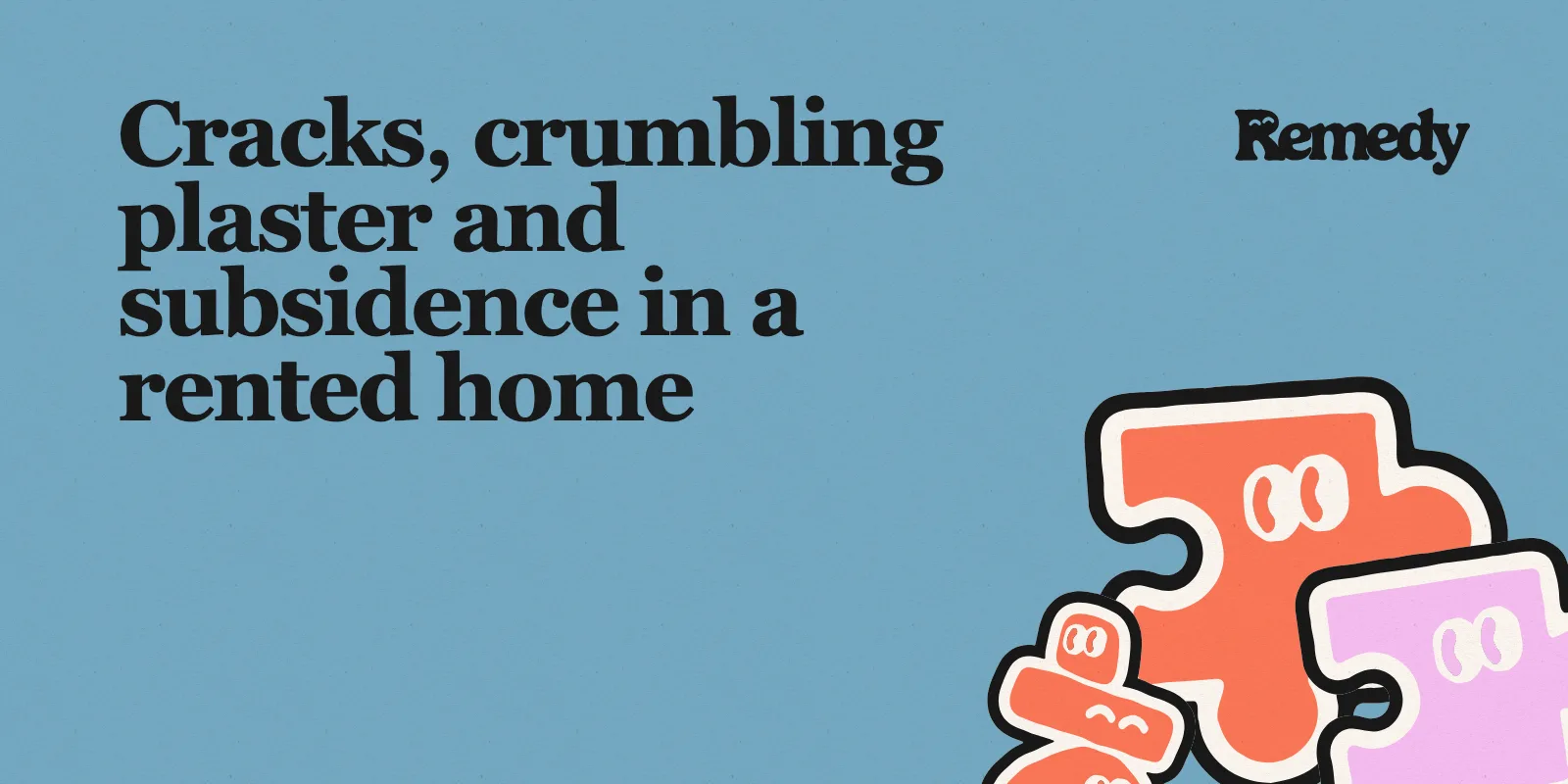Cracks, crumbling plaster and subsidence in a rented home