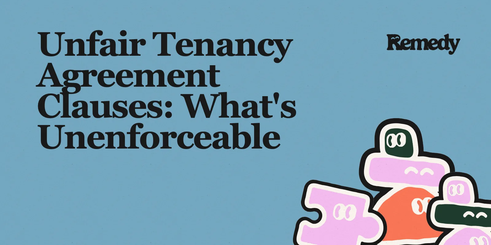 Unfair Tenancy Agreement Clauses: What's Unenforceable